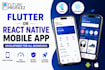 develop a flutter or react native mobile app