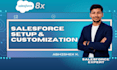 setup and customize your salesforce