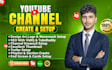 professional youtube channel creation and setup service
