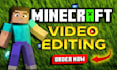 professionally edit your minecraft gaming video