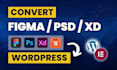 convert figma to wordpress, HTML to wordpress, PSD to wordpress with elementor