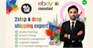 be your ebay 2 step va , ebay dropshipping va , stock va