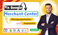 fix google merchant center suspension and  misrepresentation
