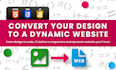 convert your design into a dynamic webpage