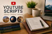 write youtube scripts for history, science and animal channels