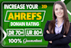 increase domain rating, increase ahrefs dr ur