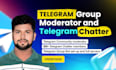 be your telegram moderator with 20 chatters in your crypto group