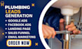 generate highly converting plumbing leads google ads lead generation handyman