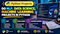 do nlp, data science, machine learning projects in python