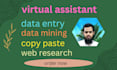do data entry , web research , email finder, web scraping ,