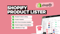 be your shopify product lister and product upload