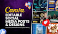 design editable social media posts, ads, and posters using canva and adobe