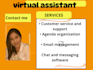 provide fulltime customer service, admin assistant for email management