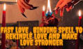 cast fast love spell, love binding spell in 24 hours
