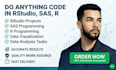 do anything code in rstudio,sas,r programming,data visualization,data analysis