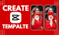 do capcut template creation,reels,videos editing