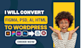 convert figma, xd, PSD to wordpress or elementor pro, design and build websites