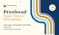 proofread your text or document