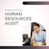 conduct a human resources audit