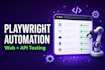 do playwright automation testing for your website and rest API
