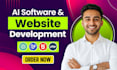 develop ai website, ai app chatbot saas, llm ai software as full stack developer