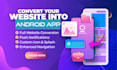 convert your website into a professional android webview app
