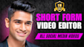do professional short form video editing for social media