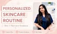 create a personalized skincare and haircare routine