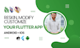 modify, reskin, and customize your flutter app professionally