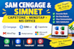 complete sam cengage, simnet, capstone and ms office projects