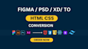 do PSD, figma, xd, PDF, to html and responsive html website