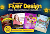 design top notch flyers and posters in 24 hours