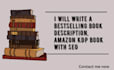 write a bestselling book description, amazon KDP book with SEO