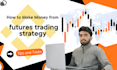 teach crypto futures trading strategy, crypto exchange