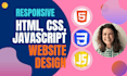create responsive stunning websites with HTML, CSS, javascript