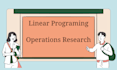 teach linear programming and operations research using excel solver and python