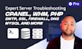 fix cpanel, whm, php, smtp, ssl, firewall, email, dns, mx, mysql, ssh, issues