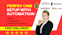 provide perfex crm customization and bugs fixes