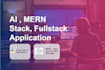 develop ai applications and develop mern stack applications