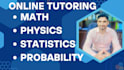 be your professional math tutor for algebra, calculus, and statistics