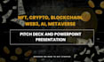 design nft, web3, ai, crypto, blockchain pitch deck and powerpoint presentation