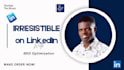 make you irresistible with linkedin optimization