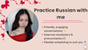 help you practice conversational russian with a native speaker