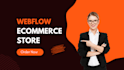 create a fully functional ecommerce website on webflow
