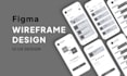 do wireframe design, prototype and mobile ui ux mockups with figma