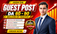 do SEO guest post backlinks on high da premium sites, premium guest posting