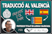 traducire y corregire tus textos del español o del ingles al genuino valenciano