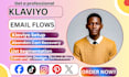 setup klaviyo email flows, klaviyo email marketing or shopify email marketing