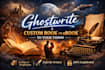 ghostwrite your book or ebook to your vision