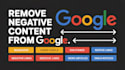 remove leaked, negative, and unwanted content from google search